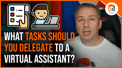 What Tasks should you Delegate to a Virtual Assistant